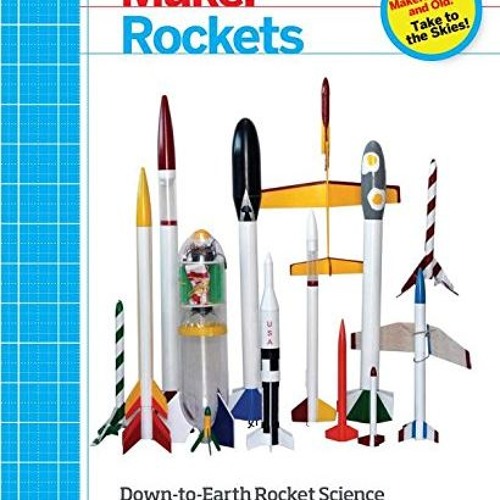 Make Rockets Down-to-Earth Rocket Science download pdf
