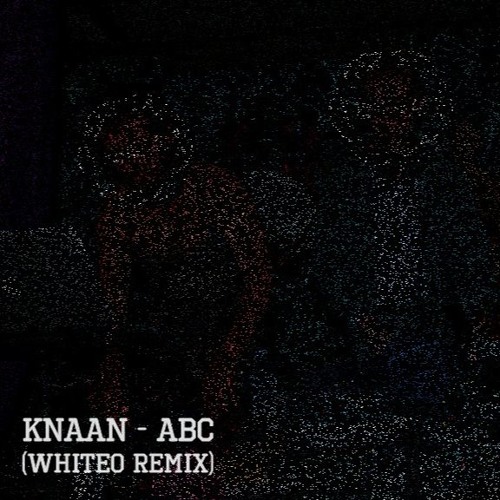 K'naan - ABC (WhiteO Remix)