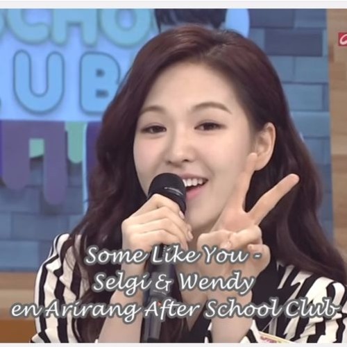RED VELVET - PROGRAMAS Someone like you - Seulgi & Wendy en Arirang After School Club