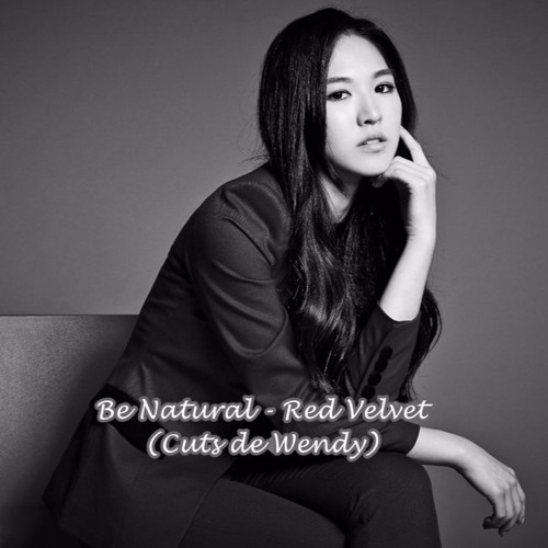 RED VELVET - 2nd Single Be Natural - Red Velvet (Cuts de Wendy)