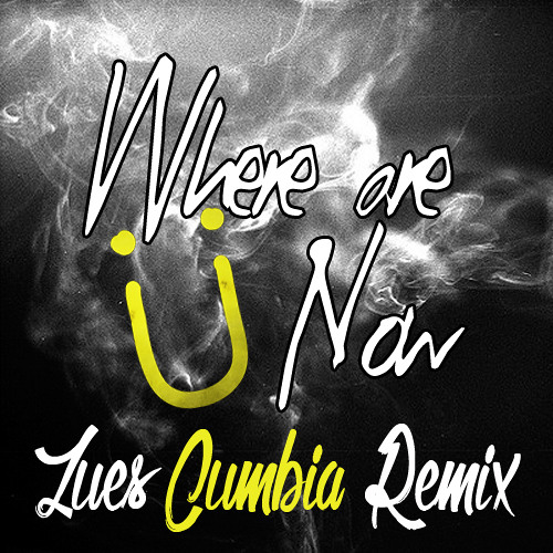 Jack U Ft Justin Beiber - Where Are U Now (ZUES Cumbia Remix) SUPPORTED BY JACK U