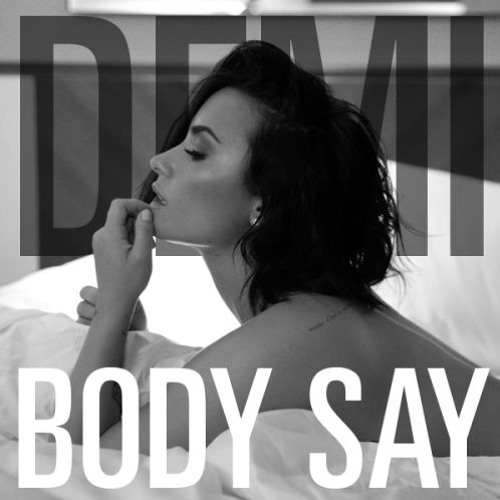 Demi Lovato Body Say y Same Old Love - Mashup