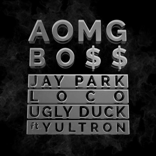 Jay Park- BO$$ ( Ft.Yultron Loco & Ugly Duck)(박재범- BO$$(Ft.Yultron 로꼬 & Ugly Duck)
