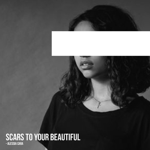 Scars To Your Beautiful - Alessia Cara ( Cover )
