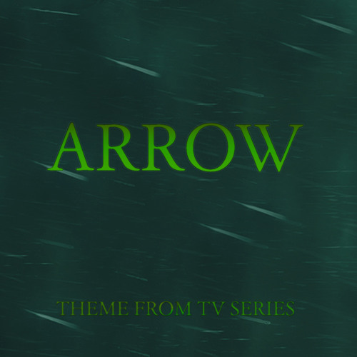 Arrow Main Theme Five Days (Tv Version) From Arrow Tv Series