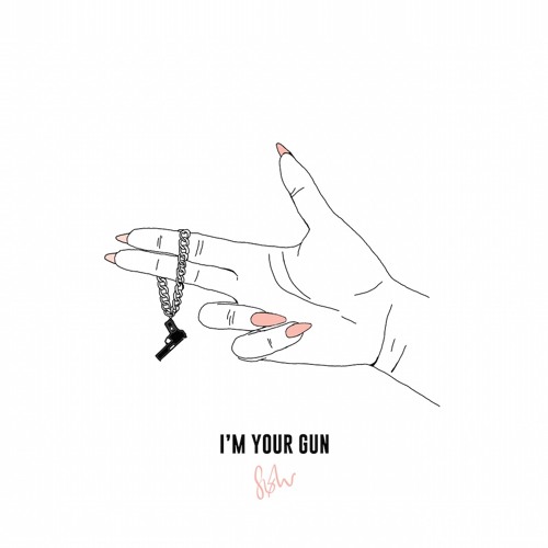 I'm Your Gun