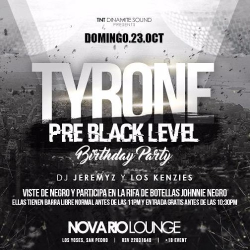 LOS KENZIE'S - PRE BLACK LEVEL ( TYONE BIRTHDAY PRE PARTY ) NOVA RIO LOUNGE