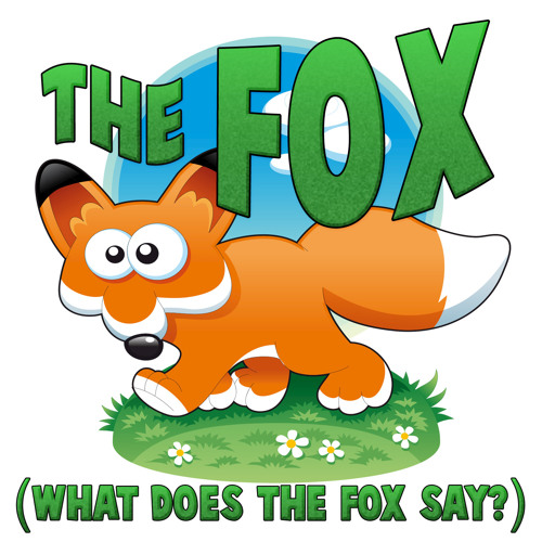 Fox (What Does The Fox Say )