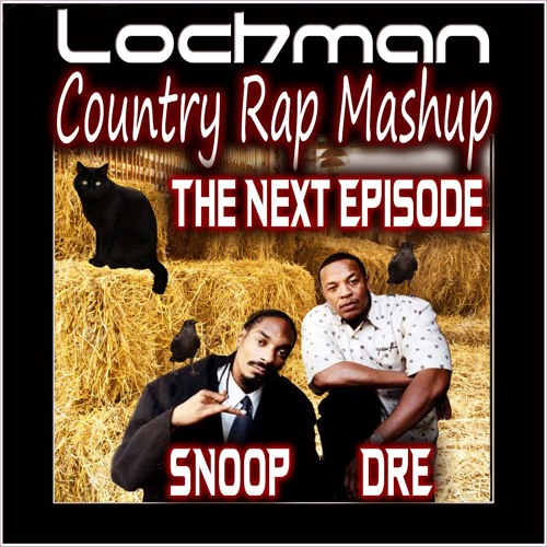 ✴️✴️✴️ LOCHMAN 👿 SNOOP Country Rap 👿 The Next Episode ✴️✴️✴️LOL