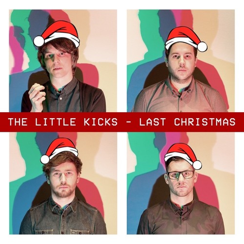 Last Christmas (Wham) by The Little Kicks