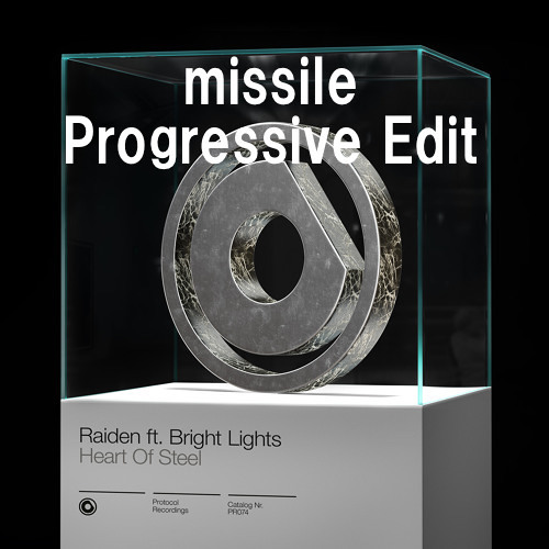 Heart Of Steel (missile Progressive Edit) - Raiden ft. Bright Lights