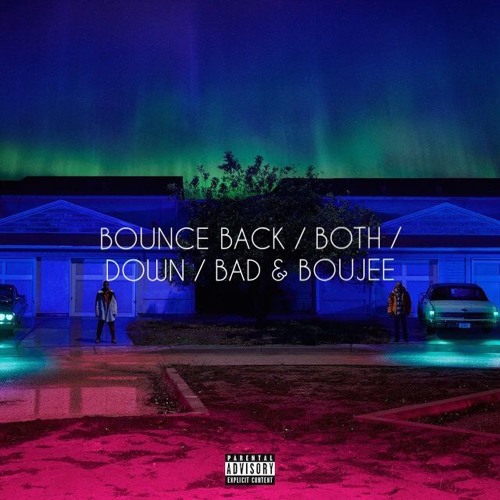 Bounce Back x Both x Down x Bad & Boujee (Big Sean x Gucci Mane & Drake x Marian Hill x Migos)