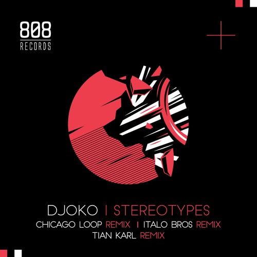 DJOKO - Stereotypes (ItaloBros Remix)
