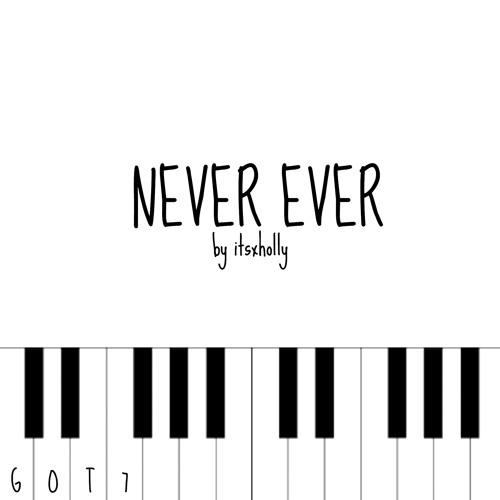 NEVER EVER - GOT7 - Piano Cover