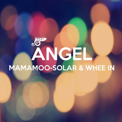 Angel - Mamamoo (Solar & Whee In)