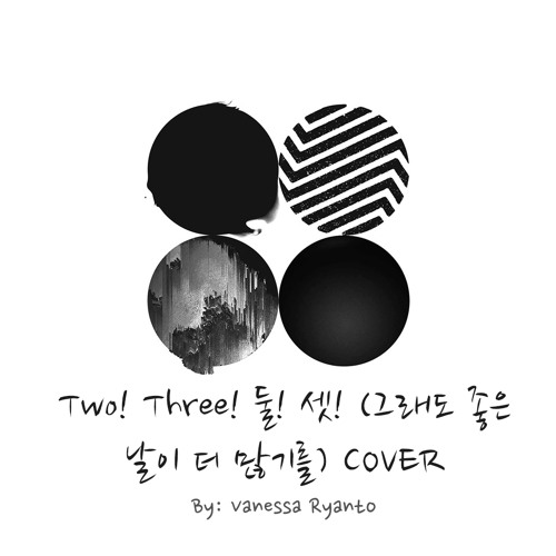 Cover BTS 방탄소년단 - Two! Three! 둘! 셋! (그래도 좋은 날이 더 많기를)