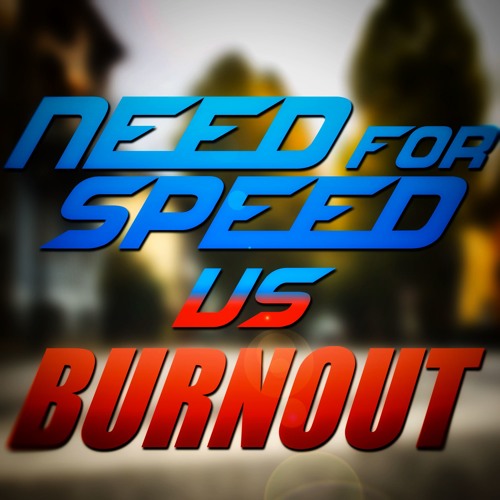 Need For Speed VS Burnout - The Racing Game Royale