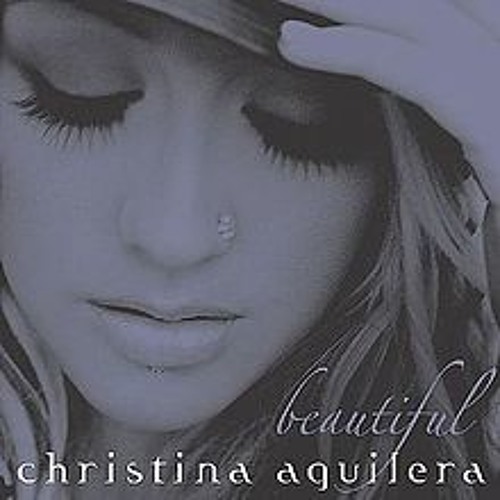 Beautiful - Christina Aguilera