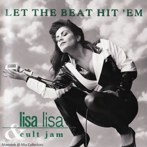 Lisa Lisa & The Cult Jam- Let The Beat Hit'Em (MNKYZ Bootleg)