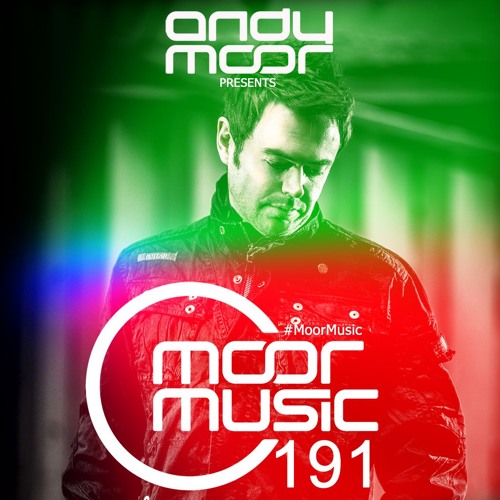 Andy Moor - Moor Music 191 (2017.04.26)