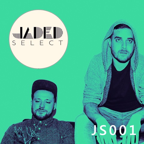 JS001 - JADED SELECT w Return of the Jaded