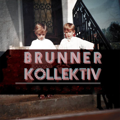Brunner Kollektiv - Ten Years Later (Original Mix)