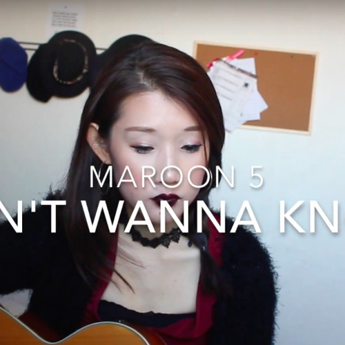 Maroon5 -dont Wanna Know (cover)