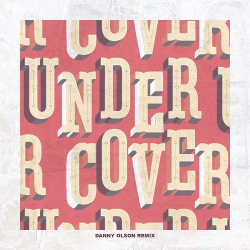 Kehlani - Undercover (Danny Olson Remix)