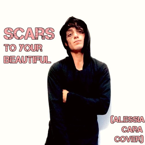 Scars To Your Beautiful (Alessia Cara cover)