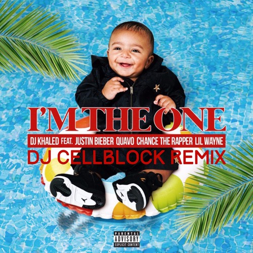 Dj Khaled - I'm The One ft. Justin Biber Quavo Chance The Rapper & Lil Wayne (Dj CellBlock Remix)