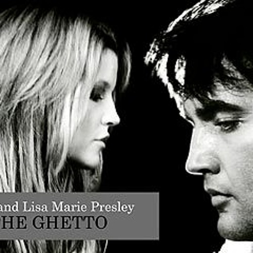 In The Ghetto - Elvis Presley and Lisa Marie Presley