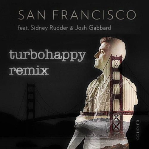 San Francisco - Remix