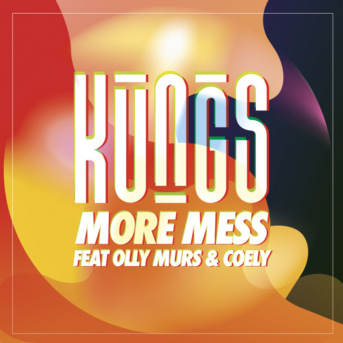 More Mess (feat. Coely & Olly Murs)