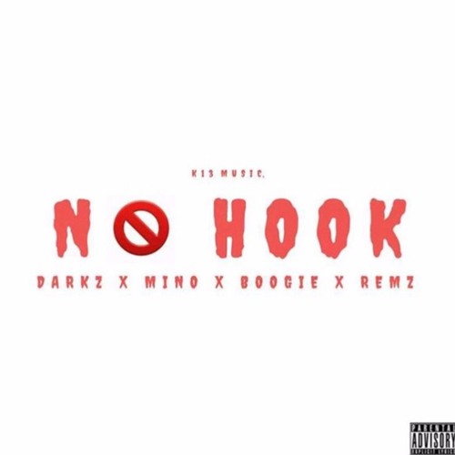No Hook - (K13) Darkz x Boogie x Mino x Remy