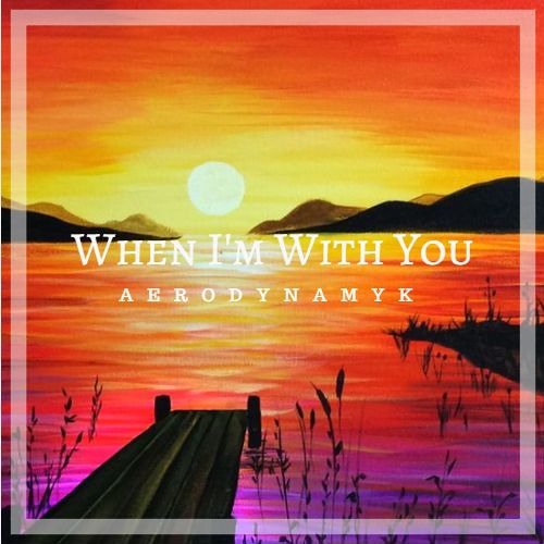 When I'm With You (Single)