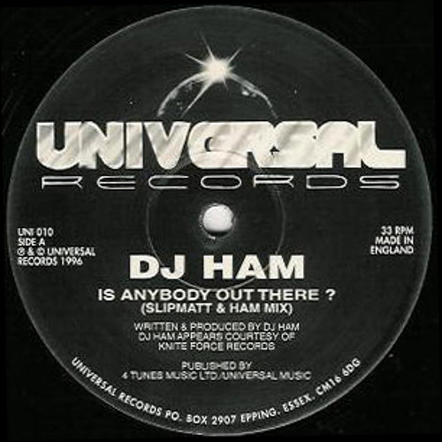 DJ Ham - Is Anybody Out There (Slipmatt & Ham Remix) 1996