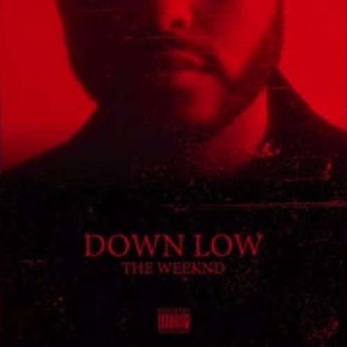 The Weeknd - Down Low