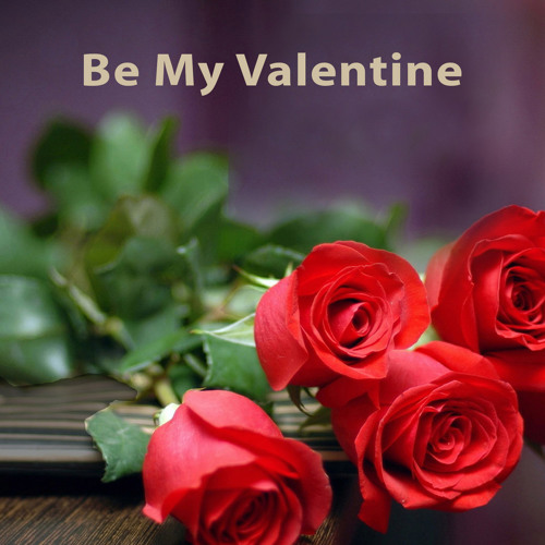 Be My Valentine (Valentine's Day Mix)