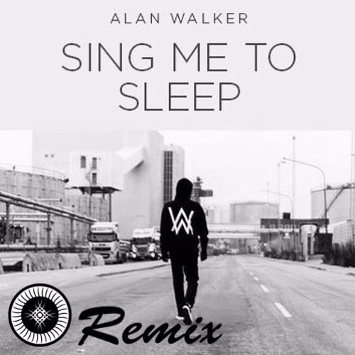 Alan Walker - Sing Me To Sleep (The Life Remix)