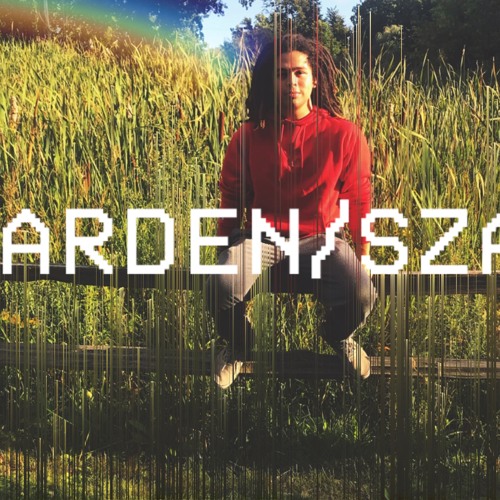 Garden SZA