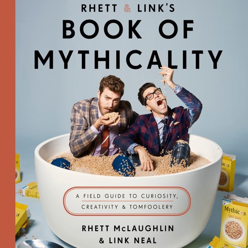 Rhett & Link’s Book of Mythicality by Rhett & Link Narrated by Rhett & Link (Clip 2)