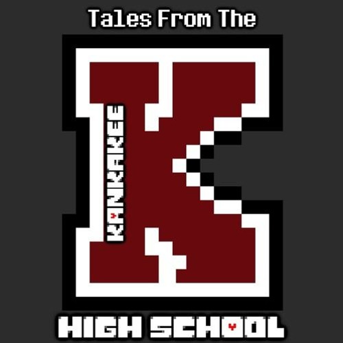 Tales From The Kankakee High School - Ready For School