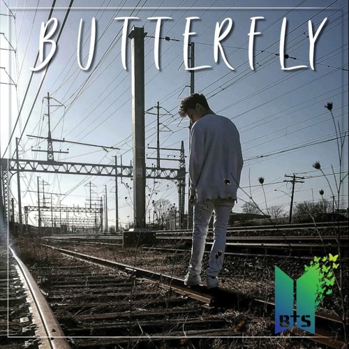 BTS (방탄소년단 - 버터플라이) Butterfly (Cover) English Translation