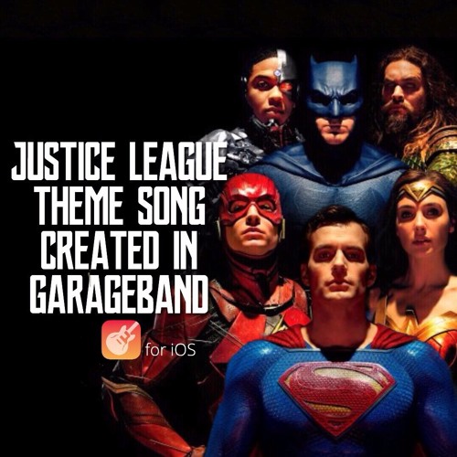 Justice League Theme Song Created in GarageBand for iOS