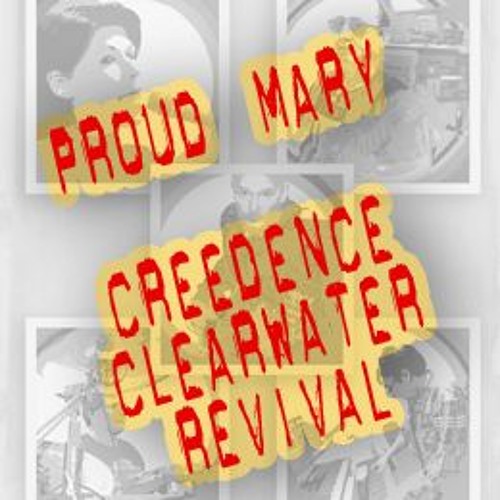 Proud Mary (Creedence Clearwater Revival)