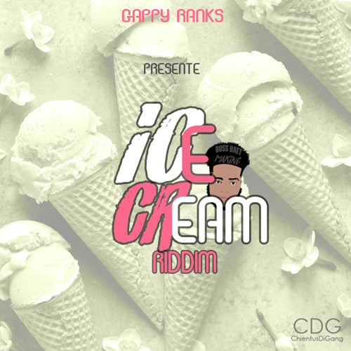 Gappy .R - Ice CREAM - Ice Cream Riddm By Dj Boss CDG EXTD DISPO IN DESCRIPTION