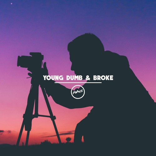 Khalid - Young Dumb & Broke (Nomis Remix)