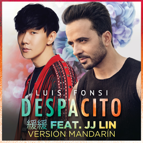 Despacito 緩緩 (Mandarin Version) feat. JJ Lin