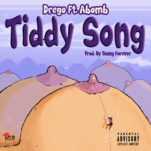 Drego Dregan - Tiddy Song ft Abomb (Prod by Young Forever)