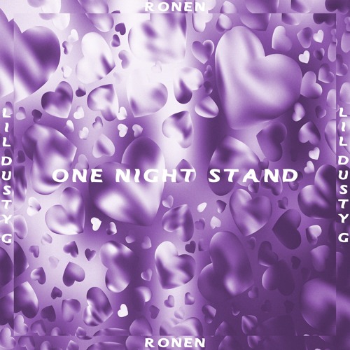 ONE NIGHT STAND (feat. Lil Dusty G)